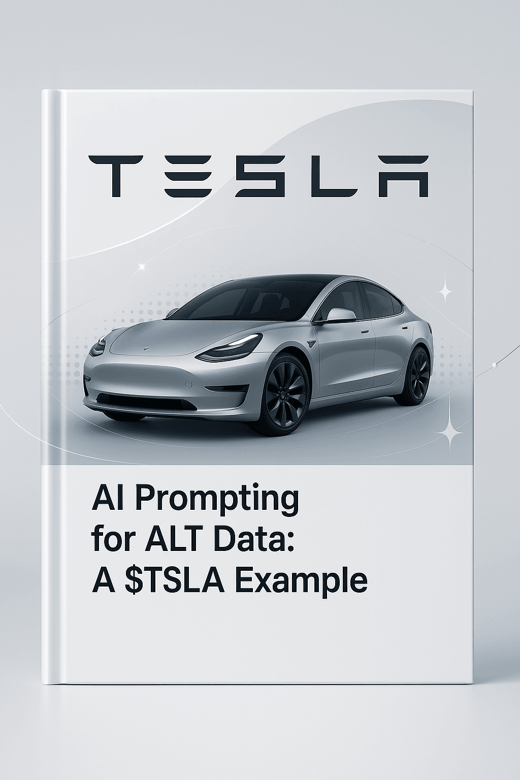 AI Prompting for ALT Data: A $TSLA Example